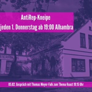 Antirep-Kneipe mit Thomas Meyer-Falk