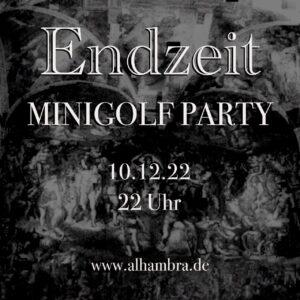 Endzeit Minigolf Party