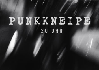 MI. 19.04.: Punkkneipe