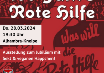 100 Jahre Rote Hilfe – Jubiläumskneipe