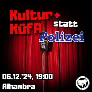 Kultur und Küfa statt Polizei