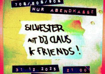 Sylvester mit DJ Claus & Friends